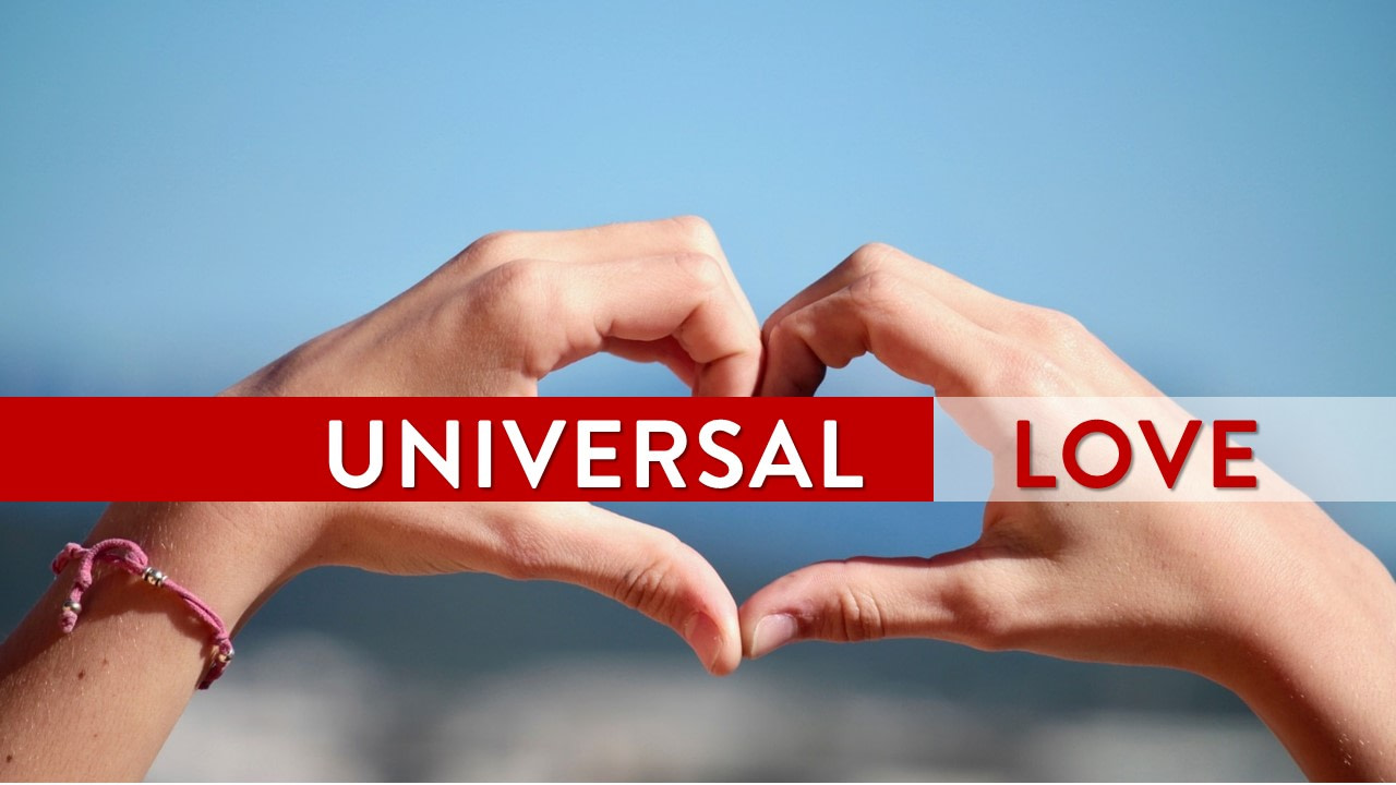 Leadership and Universal Love